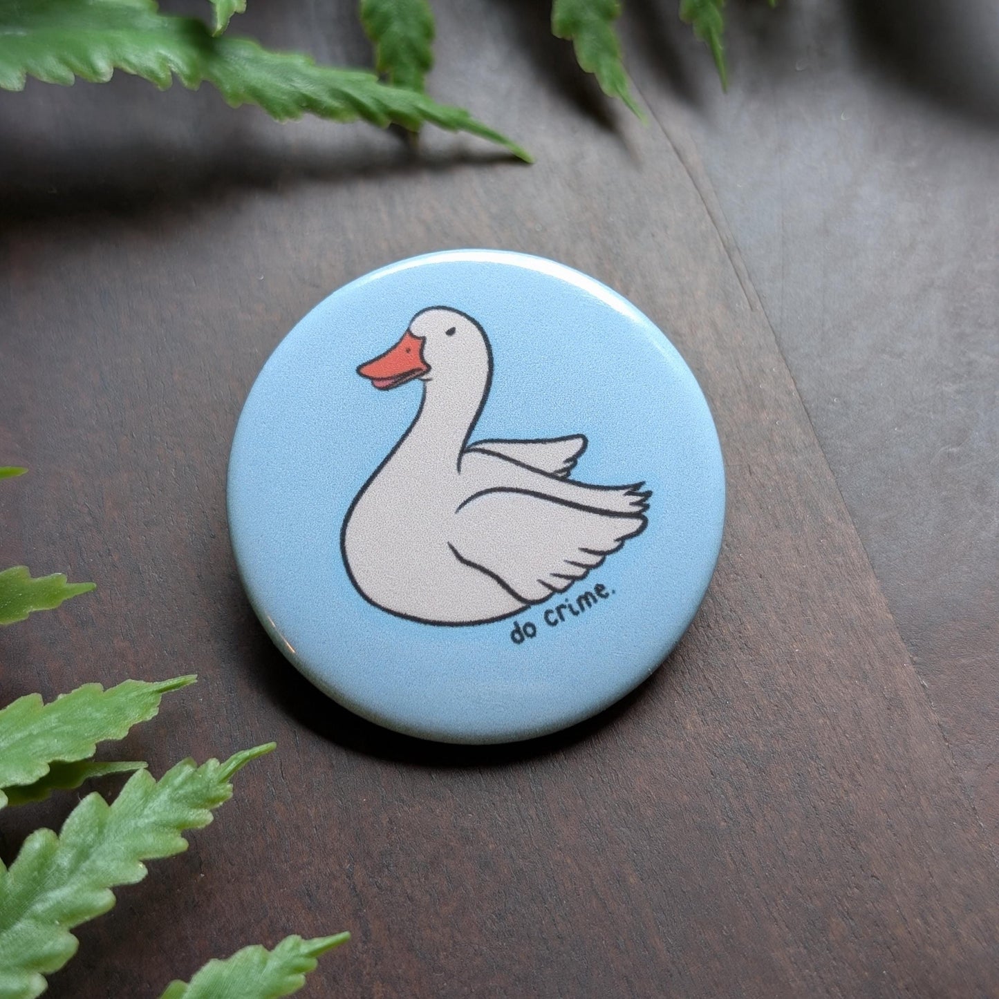 Do Crime Duck Pinback Button Badge, Duck Button, Funny Button, Goose Button, Animal Button