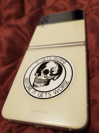 It Gets Worse Before It Gets Worse White Skull 2-Inch Vinyl Sticker | Laptop and Water Bottle Decal